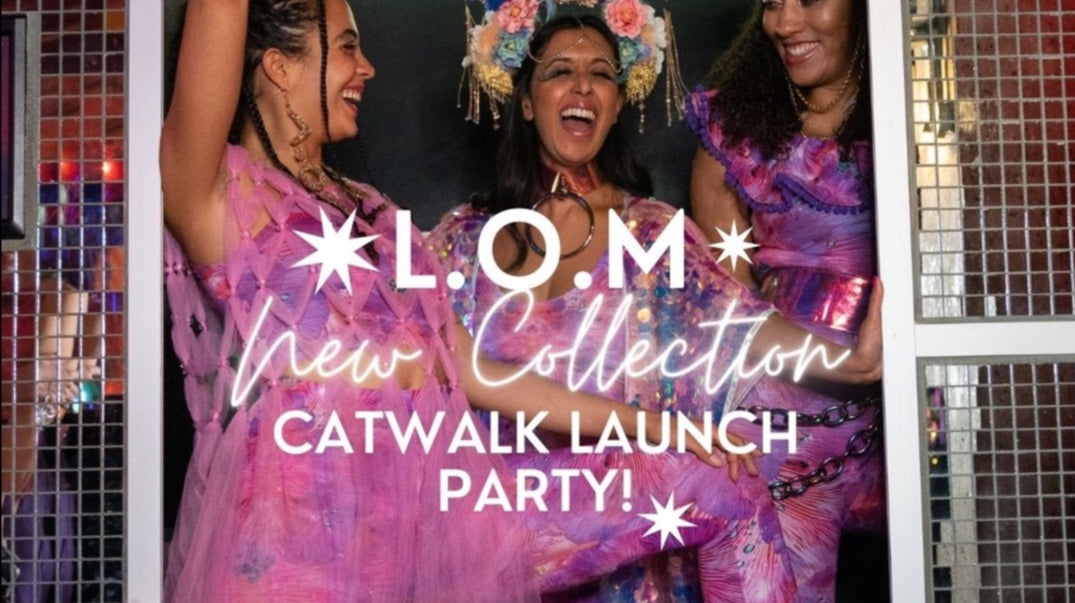 ✸  L.O.M New Collection Catwalk Launch Party! ✸